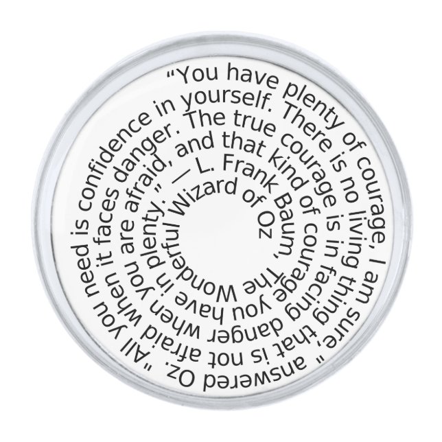 Wizard of Oz courage quote lapel pin (Front)