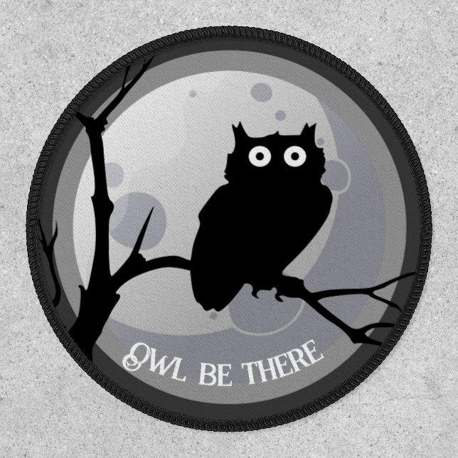 wl Be There Pun Quote Patch Night Owl Moon Badge (Front)
