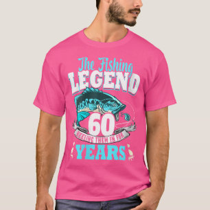 Wo 60Th Birthday Fishing 60 Year Old Fisherman 196 T-Shirt