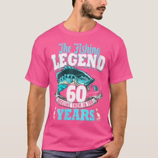 Wo 60Th Birthday Fishing 60 Year Old Fisherman 196 T-Shirt