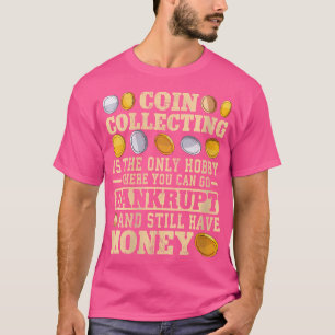 Wo Coin Collecting For Beginers Old Nickel Makes C T-Shirt