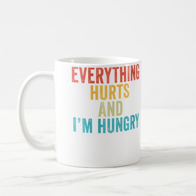 Wo Everything Hurts I'M Hungry Funny Running Marat Coffee Mug (Left)