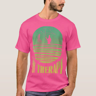 Wo Fly Fishing My Therapy Fish Hunting Angler Fish T-Shirt