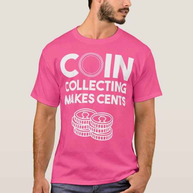 Wo Funny Coin Collecting For 50 Cents Collector T-Shirt (Front)