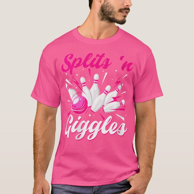 Wo Funny Splits 'N Giggles Bowling Team Cute Bowle T-Shirt (Front)