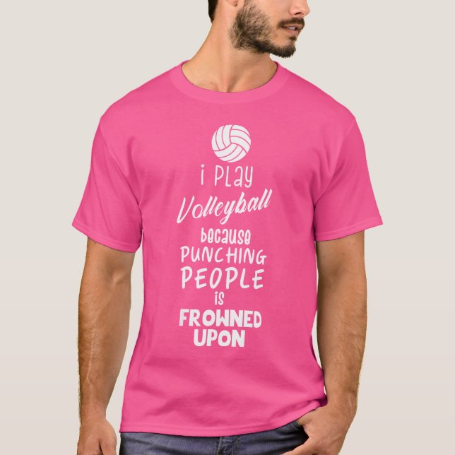 Wo Funny Volleyball I Play Volleyball T-Shirt (Front)