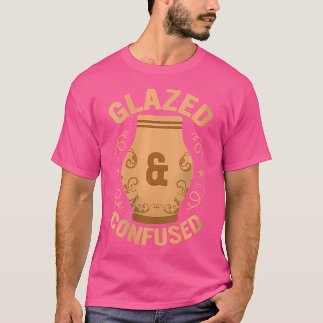 Wo Glazed Confused Pottery Ceramics Artist T-Shirt (Front)