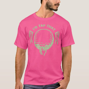 Wo Golf Ball Golfer Golfing Golf Club Golf Swing P T-Shirt