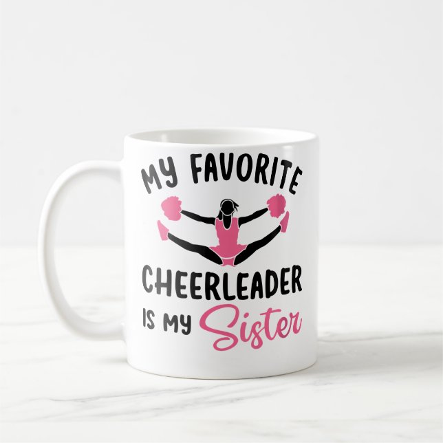 Wo My Favorite Cheerleader Is My Sister Cheerleadi Coffee Mug (Left)