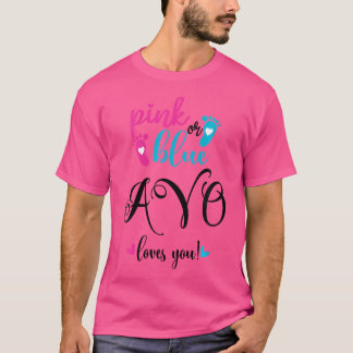 Wo Pink Or Blue Avo Loves You Gender Reveal Baby A T-Shirt