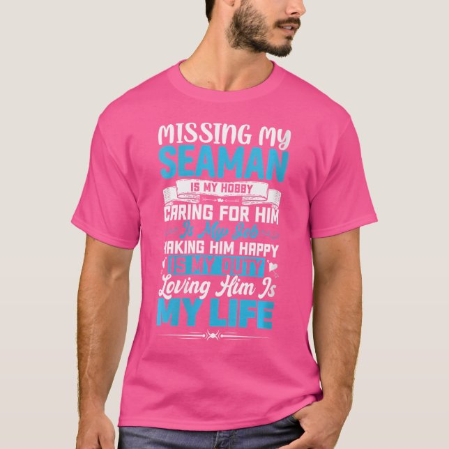 Wo Seaman For A Seaman Girlfriend Wife T-Shirt (Front)