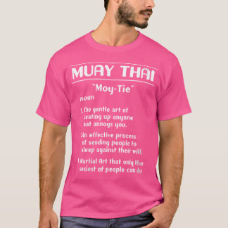 Wo Thai Boxing Definition Muay Thai Funny T-Shirt