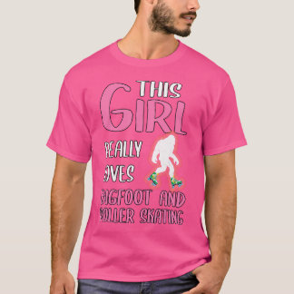 Wo This Girl Really Loves Bigfoot Roller Skating T-Shirt