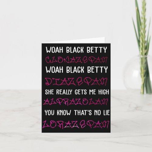 Woah Black Betty Clonazepam Woah Black Betty Diaze Card