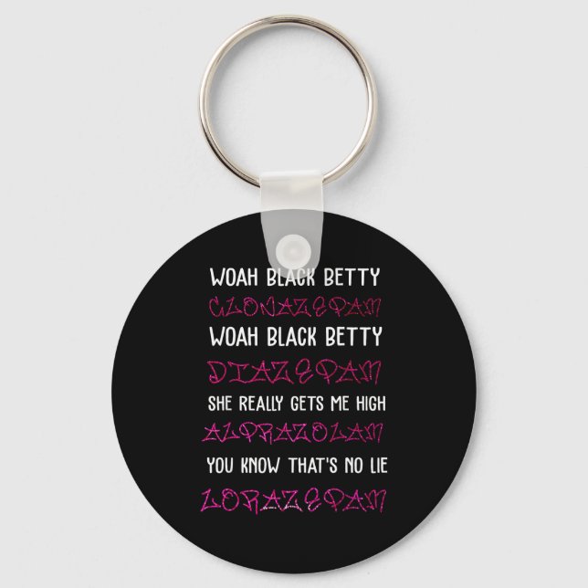 Woah Black Betty Clonazepam Woah Black Betty Diaze Keychain (Front)