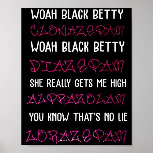 Woah Black Betty Clonazepam Woah Black Betty Diaze Poster