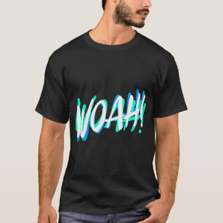 WOAH! T-Shirt