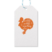 Wobble Wobble Something Else Funny Turkey Quote Gift Tags