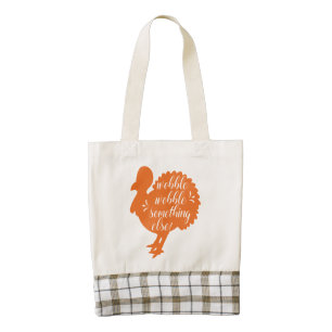 Wobble Wobble Something Else Funny Turkey Quote Zazzle HEART Tote Bag