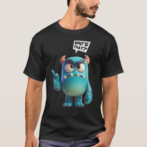 Wobbleglop Monster Who is that T_Shirt