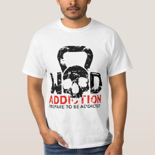 Wod Addiction T_Shirt