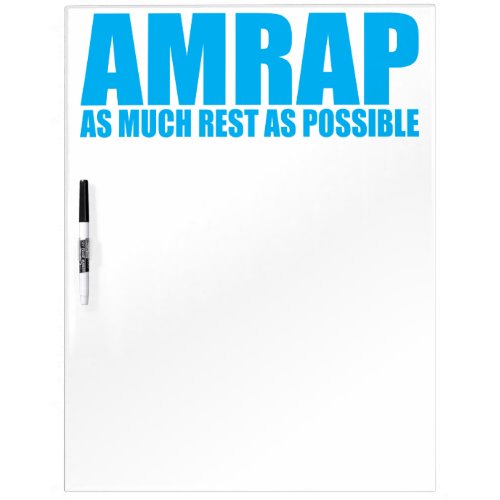 WOD Humor AMRAP As Much Rest As Possible Dry_Erase Board