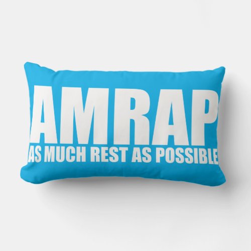 WOD Humor AMRAP As Much Rest As Possible Lumbar Pillow