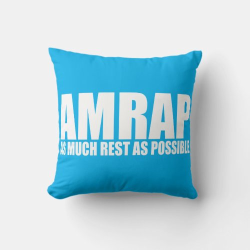 WOD Humor AMRAP As Much Rest As Possible Throw Pillow