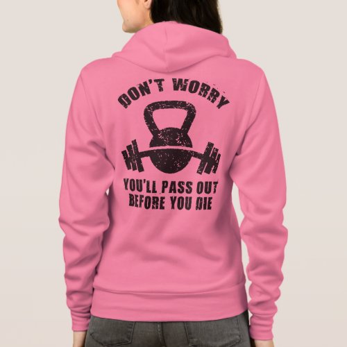 WOD Humor _ Pass Out Before You Die Funny Fitness Hoodie