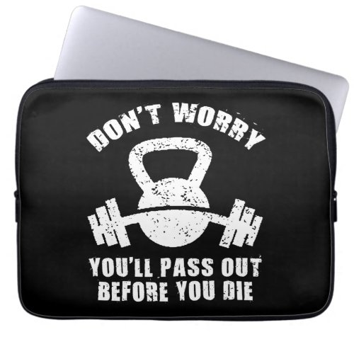 WOD Humor _ Pass Out Before You Die Funny Fitness Laptop Sleeve