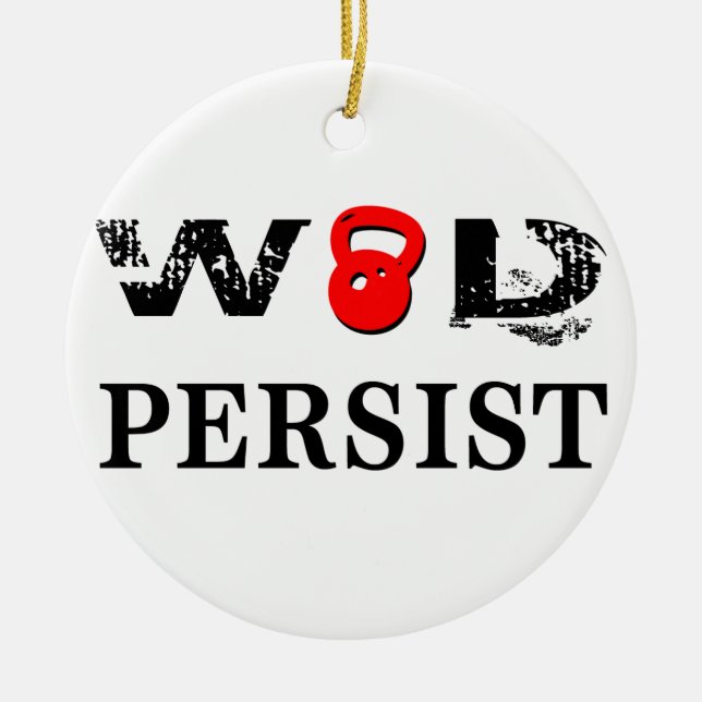 WOD Persist Ceramic Ornament (Front)