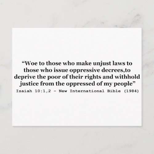 Woe To Those Who Make Unjust Laws Isaiah 101_2 Postcard