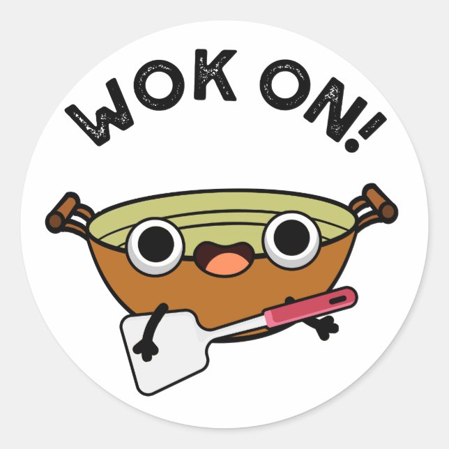 Wok On Funny Chinese Cooking Pun  Classic Round Sticker (Front)