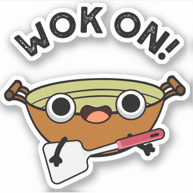 Wok On Funny Chinese Cooking Pun  Sticker (Front)