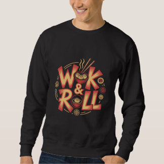 Wok & Roll Dim Sum Asian Cuisine Vintage Retro Foo Sweatshirt