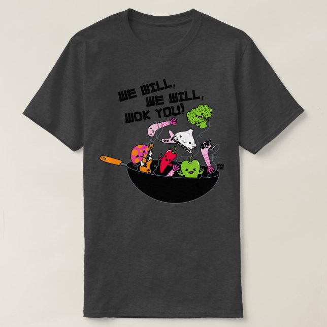 WOK YOU T-Shirt (Design Front)