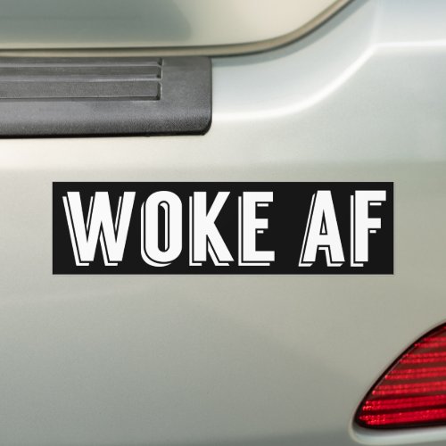 Woke AF Black Bumper Sticker