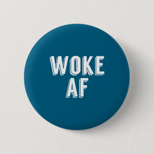 Woke Af Funny P Culture Womens  Button