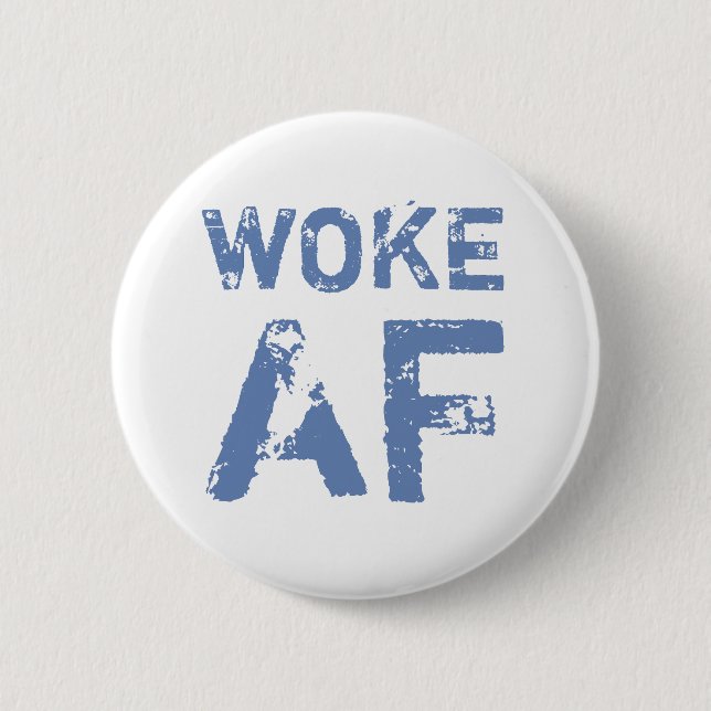 Woke AF Progressive Political Button (Front)
