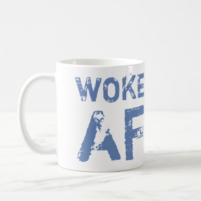 Woke AF Progressive Political Coffee Mug (Left)