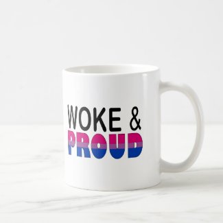 WOKE AND PROUD (BISEXUAL)
