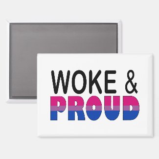 WOKE AND PROUD (BISEXUAL)