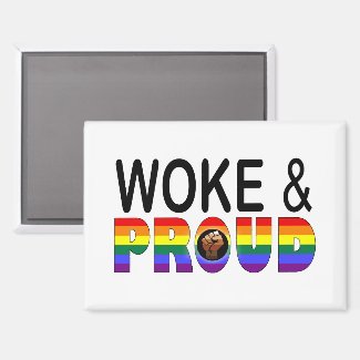WOKE AND PROUD (QUEER PEOPLE OF COLOR)