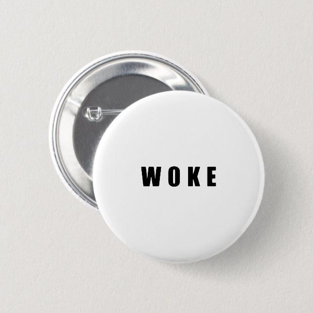 "WOKE" (BRIGHT) BUTTON (Front & Back)