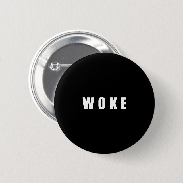"WOKE" (DARK) BUTTON (Front & Back)