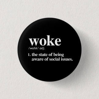 Woke Definition Button