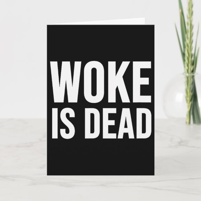 Woke Is Dead  Card (Front)