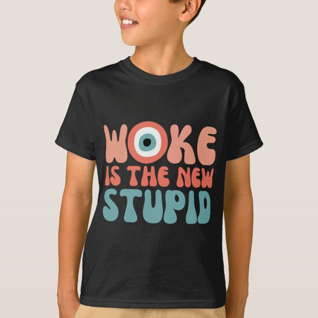 Woke Is The New Stud Funny Anti Woke Conservative  T-Shirt (Front)