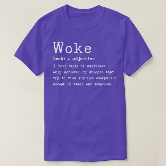 Woke Meaning 12 T-Shirt (Design Front)