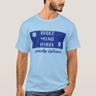 Woke Mind Virus T-Shirt